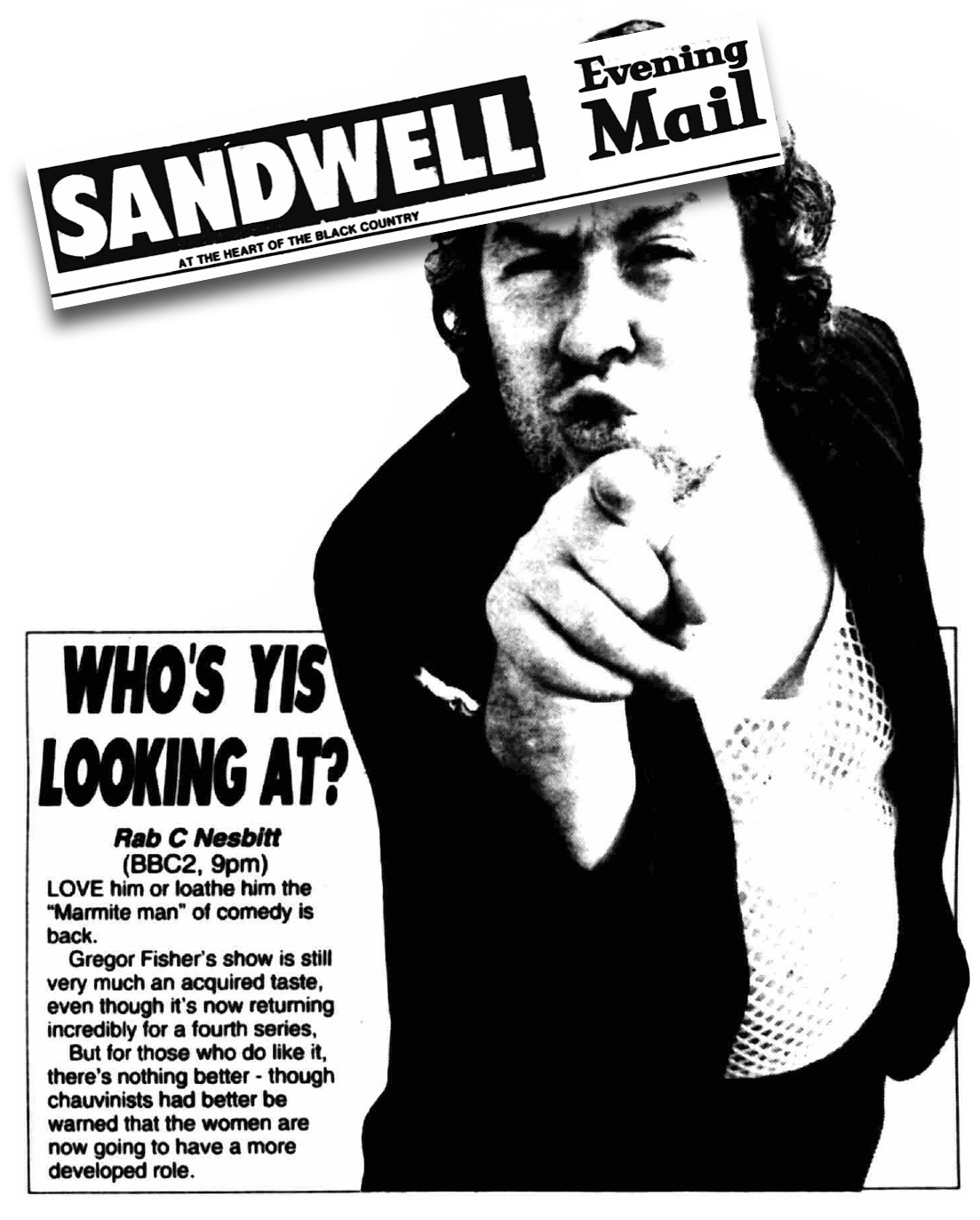 The first Marmite man was Rab C Nesbitt